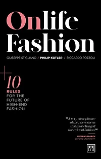 Onlife Fashion: 10 Rules For The Future Of High-end Fashion