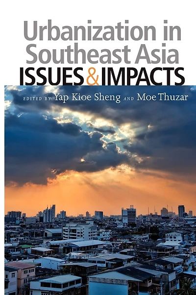 Urbanization in Southeast Asia: Issues and Impacts