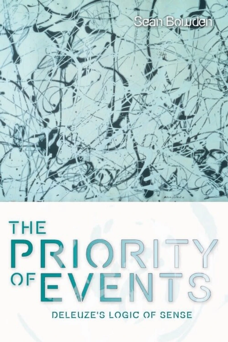 The Priority of Events: Deleuze's Logic Sense