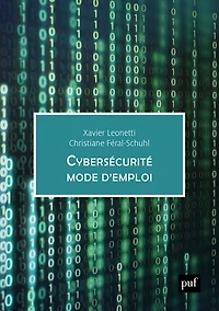Cybersécurité, mode d'emploi: entreprise, monde numérique et protection des données personnelles