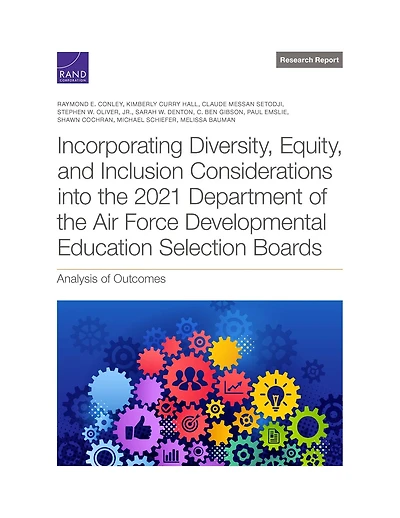 Incorporating Diversity, Equity, and Inclusion Considerations into the 2021 Department of the Air Force Developmental Education Selection Boards: Analysis of Outcomes