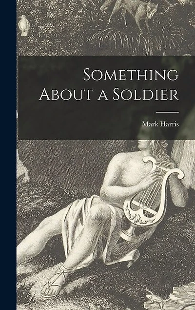 Something About a Soldier