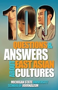 100 Questions and Answers about East Asian Cultures