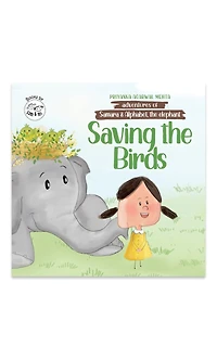 Adventures of Samara and Alphabet - Saving the Birds: Story Book for Kids on Empathy & Problem-Solving | Children's Picture Book on Animal Activism | Birthday Gift for Girls, and Boys (Ages 3-8)