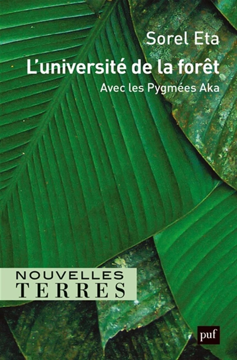L' université de la forêt: avec les Pygmées Aka
