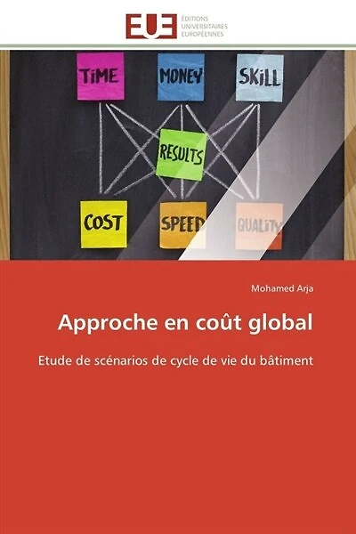 Approche en coût global: Etude de scénarios de cycle de vie du bâtiment