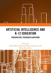 Artificial Intelligence and K-12 Education: Possibilities, Pedagogies Risks