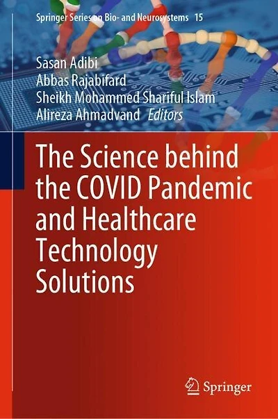 the Science behind COVID Pandemic and Healthcare Technology Solutions