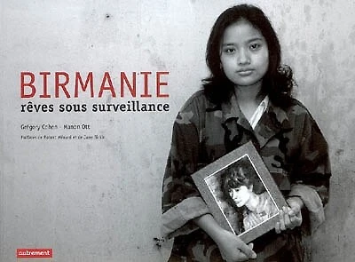 Birmanie: rêves sous surveillance