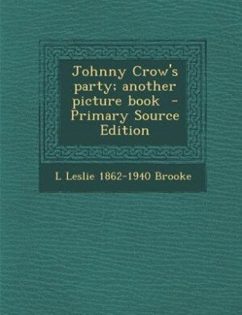 Johnny Crow's Party: Another Picture Book (Classic Reprint)