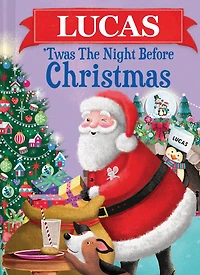 Lucas 'Twas the Night Before Christmas