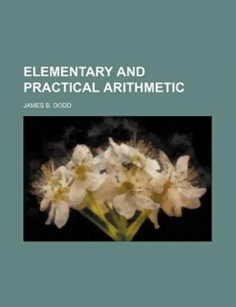Elementary and practical arithmetic