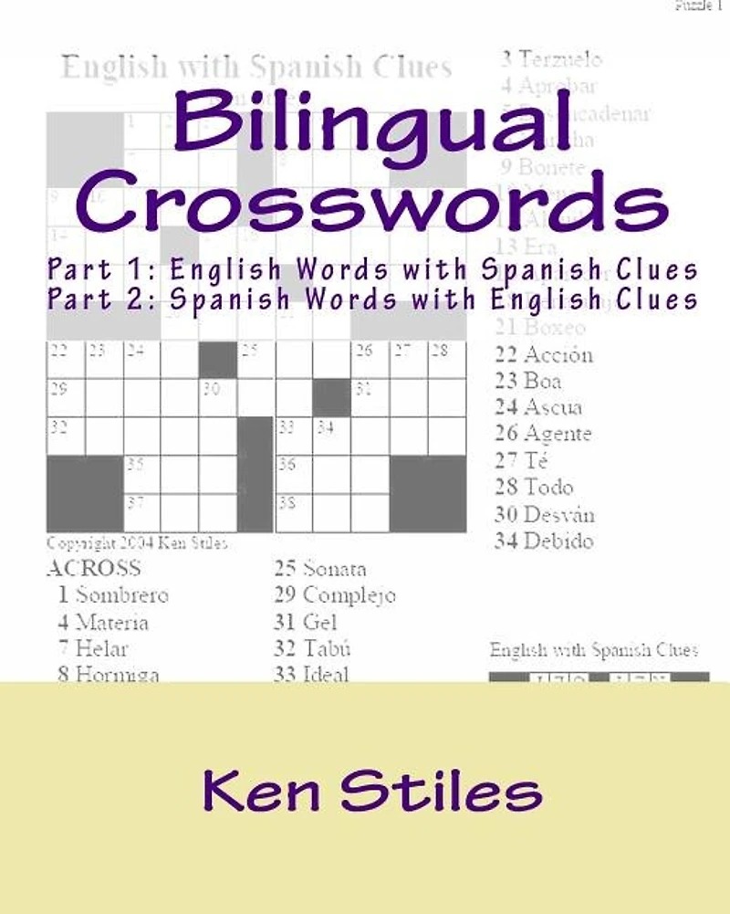 Bilingual Crosswords: Part 1: English Words with Spanish Clues and Part 2: Spanish Words with English Clues