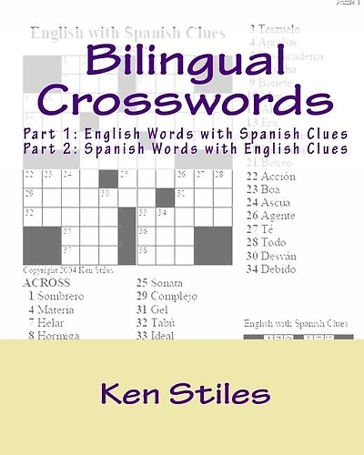Bilingual Crosswords: Part 1: English Words with Spanish Clues and Part 2: Spanish Words with English Clues