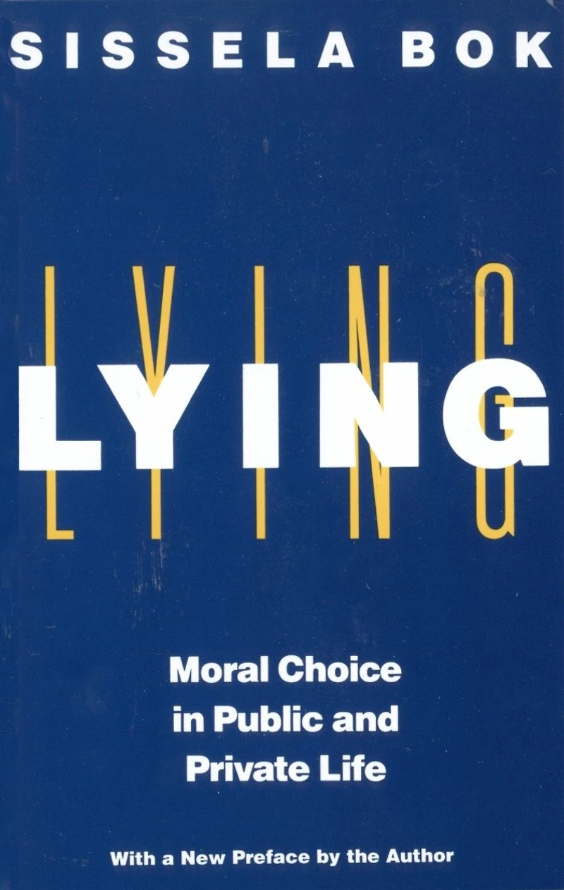Lying: Moral Choice Public And Private Life