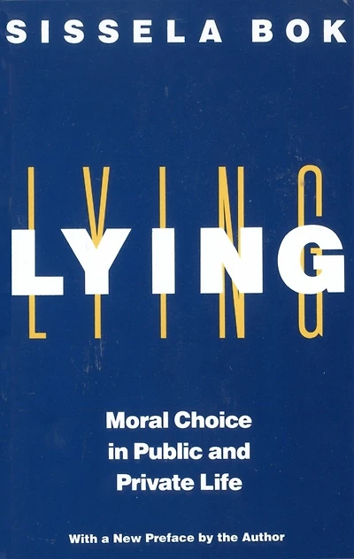 Lying: Moral Choice Public And Private Life
