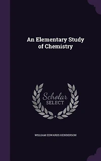An Elementary Study of Chemistry