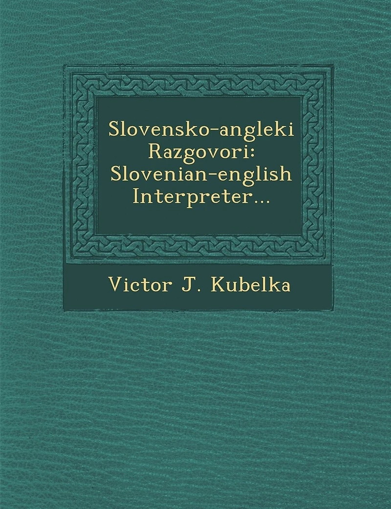 Slovensko-Angleki Razgovori: Slovenian-English Interpreter...