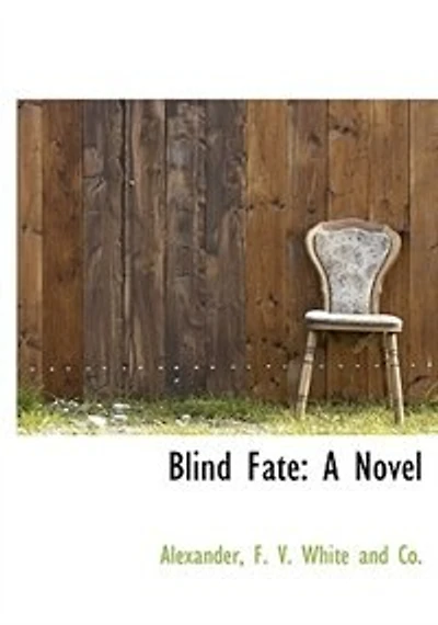 Blind Fate: A Novel
