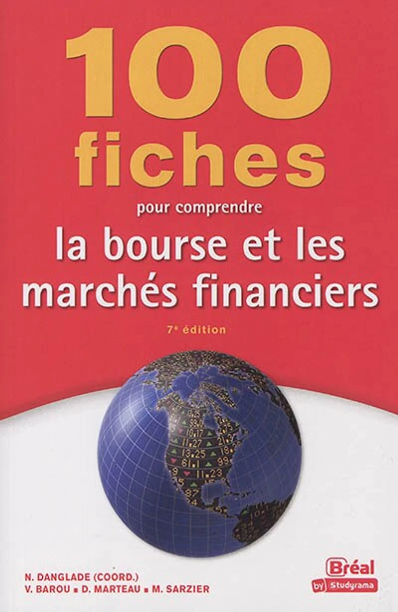 100 fiches pour comprendre la bourse et les marchés financiers