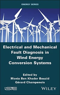 Electrical and Mechanical Fault Diagnosis Wind Energy Conversion Systems