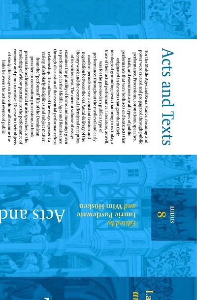 Acts and Texts: Performance and Ritual in the Middle Ages and the Renaissance