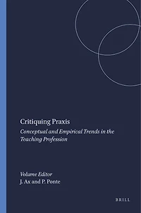 Critiquing Praxis: Conceptual and Empirical Trends the Teaching Profession