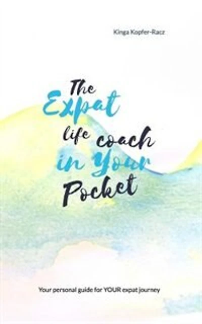 The Expat Life Coach in Your Pocket