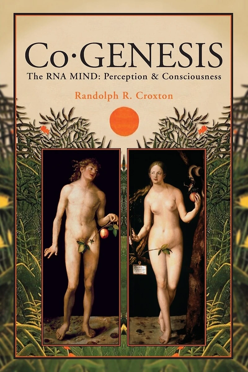 Co-GENESIS: The RNA MIND: Perception & Consciousness
