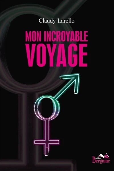 Mon incroyable voyage