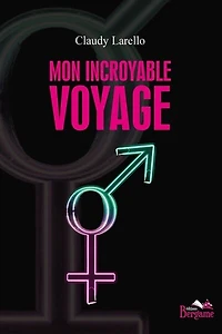 Mon incroyable voyage