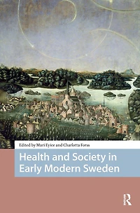 Health and Society Early Modern Sweden