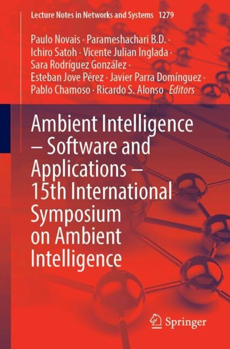 Ambient Intelligence - Software and Applications 15th International Symposium on