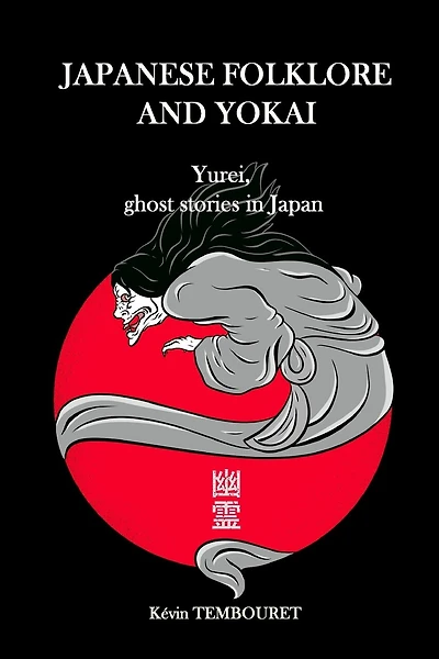Japanese Folklore And Yokai: Yurei, Ghost Stories In Japan
