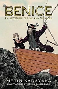 Benice: An Adventure of Love and Friendship