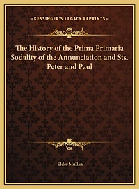 The History of the Prima Primaria Sodality of the Annunciation and Sts. Peter and Paul