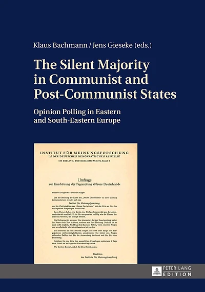 The Silent Majority Communist and Post-Communist States: Opinion Polling Eastern South-Eastern Europe