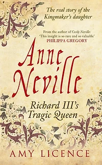 Anne Neville: Richard Iii's Tragic Queen