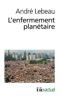 L' enfermement planétaire