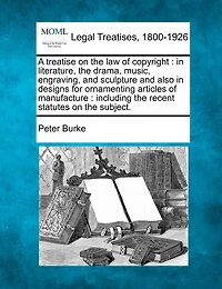 A Treatise on the Law of Copyright Literature - Scholar's Choice Edition