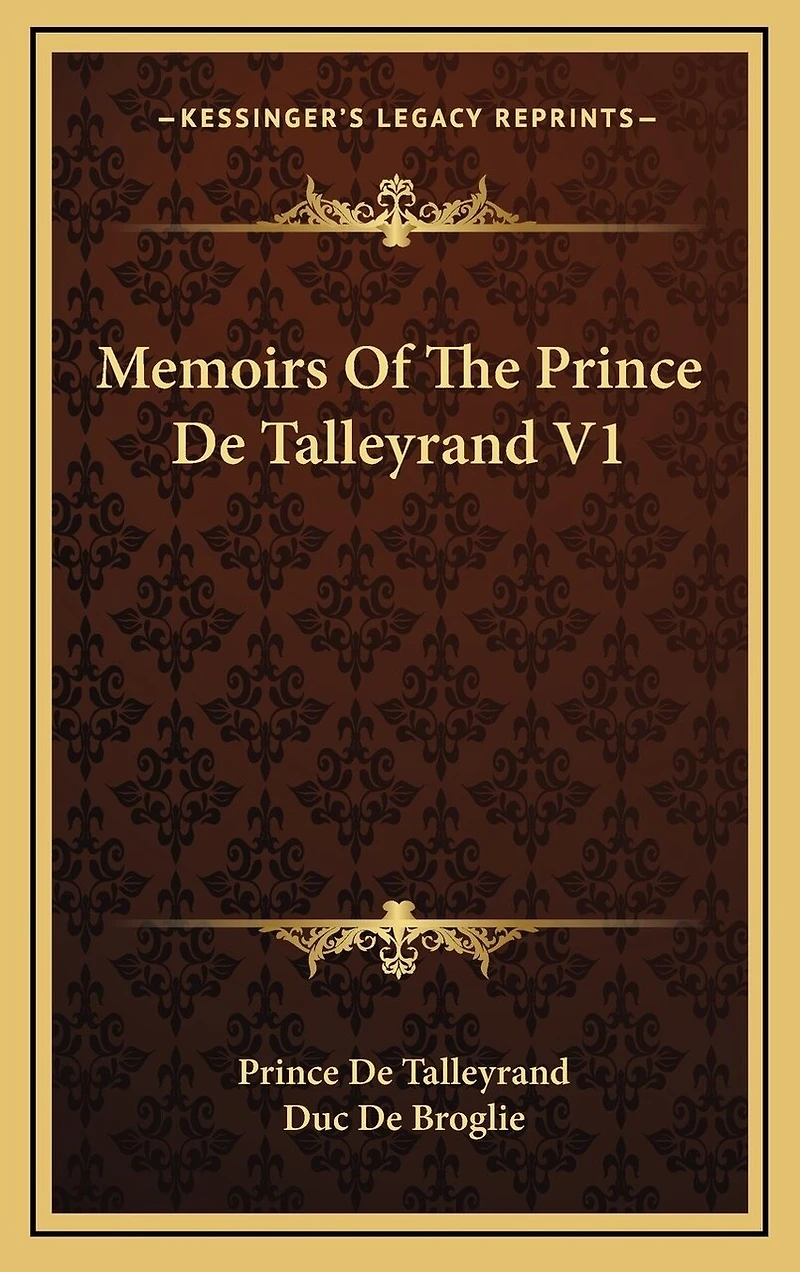 Memoirs Of The Prince De Talleyrand V1