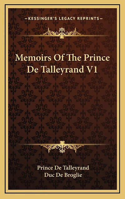 Memoirs Of The Prince De Talleyrand V1