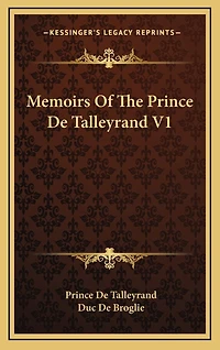 Memoirs Of The Prince De Talleyrand V1