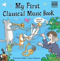 My First Classical Music Book: Book And Cd