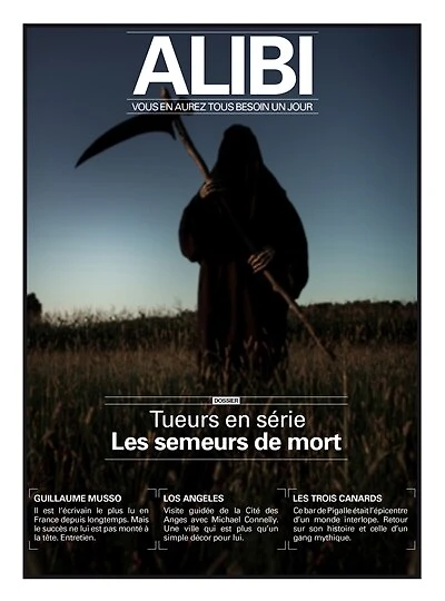Alibi : vous en aurez tous besoin un jour, n°9. Tueurs en série : les semeurs de mort: les semeurs de mort