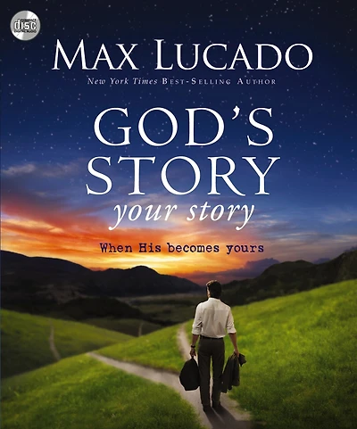 God's Story, Your Story: When His Becomes Yours