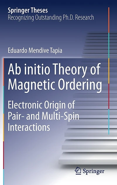 Ab Initio Theory Of Magnetic Ordering: Electronic Origin Pair- And Multi-spin Interactions