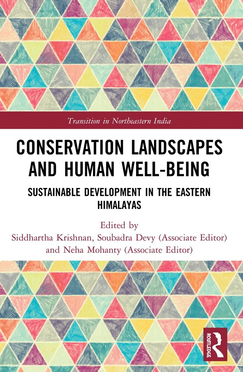 Conservation Landscapes and Human Well-Being: Sustainable Development the Eastern Himalayas