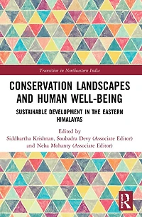 Conservation Landscapes and Human Well-Being: Sustainable Development the Eastern Himalayas