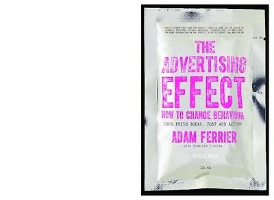 The Advertising Effect: How to Change Behaviour